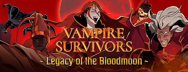 Vampire Survivors Legacy of the Bloodmoon