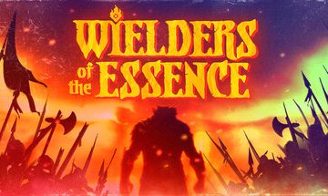 Wielders of the Essence